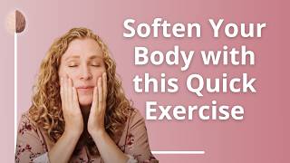 Softening Body Tension with Anxiety- Exercise