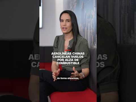 Aerolíneas chinas cancelan vuelos por alza de combustible