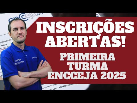 INSCRIÇÕES ABERTAS! ENCCEJA 2025 JÁ COMEÇOU!