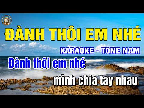 Karaoke Nhạc Trẻ 8x 9x Đành Thôi Em Nhé Tone Nam Beat Chuẩn | Làng Hoa