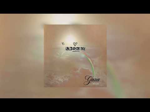 GAZA - Un jour de paix & PNL