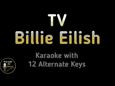 TV Karaoke – Billie Eilish Instrumental Lower Higher Male Original Key