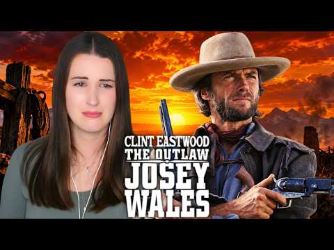 THE OUTLAW JOSEY WALES (1976) | BRITISH GIRL FIRST TIME WATCHING | MOVIE REACTION