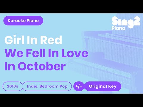 girl in red – we fell in love in october (Piano Karaoke)