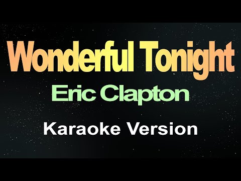 Wonderful Tonight – Eric Clapton (Karaoke)