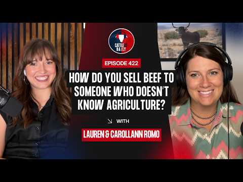 422: How Do You Sell Beef to Someone Who Doesn’t Know Agriculture? with Carollann Romo
