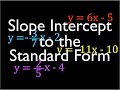 Converting Linear Equations: Slope Intercept to Standard Form