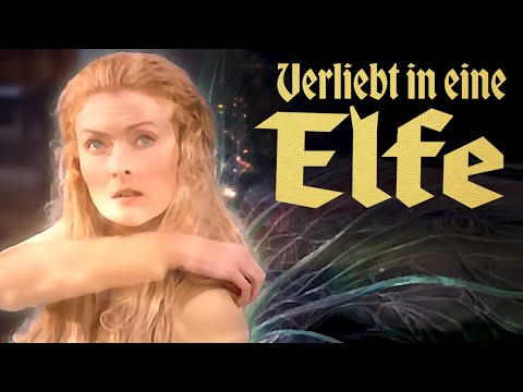 Verliebt in eine Elfe (FANTASY-ABENTEUER in voller Länge, Familienfilm auf Deutsch)