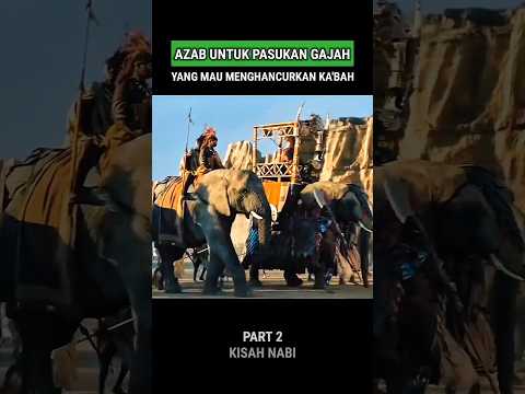 Azab Untuk Raja Abrahah Dan Pasukan Gajah