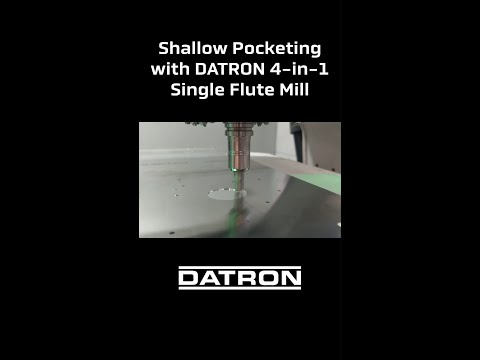 Shallow Pocketing with DATRON 4-in-1 Single Flute