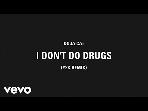 Doja Cat - I Don't Do Drugs (Y2K Remix (Audio))