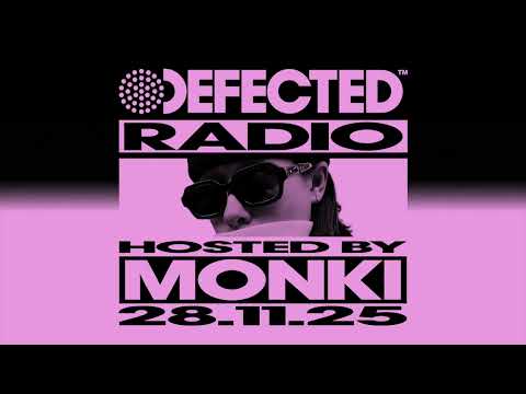 Defected Radio Show Hosted By Monki 28.11.25