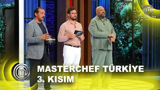 MasterChef Türkiye 2026 3. Kısım | 07.09.2026  @masterchefturkiye​
