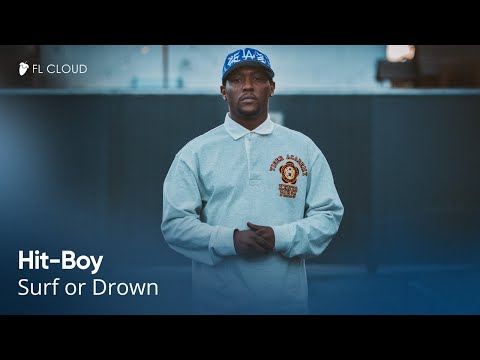 FL CLOUD | Behind Hit-Boy's exclusive 'SURF OR DROWN' Sound Pack