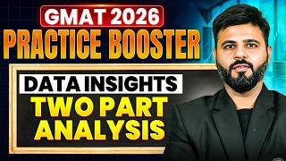 Two Part Analysis | Data Insights | GMAT 2026 Preparation | GMAT Practice Booster 2026