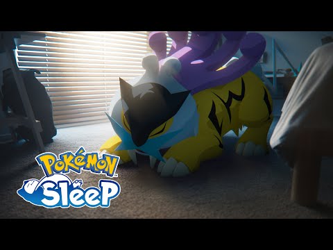 【公式】『Pokémon Sleep（ポケモンスリープ）』ライコウ・エンテイ・スイクンが登場！