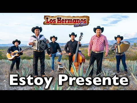 LOS HERMANOS DEL SUR | ESTOY PRESENTE | VIDEOCLIP OFICIAL