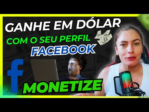 🤑COMO MONETIZAR O PERFIL DO Facebook-Como Ganhar em DÓLAR no Facebook