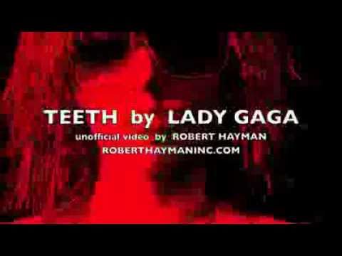 Lady GaGa - Teeth (Music Video Fan Made)