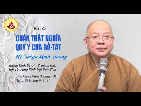 CHÂN THẬT NGHĨA QUY Y CỦA BỒ-TÁT - HT. SAKYA MINH-QUANG