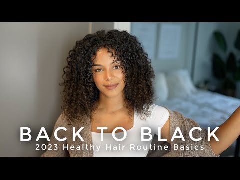 Back to Black... No More Blonde⇢ 2023 Healthy Curly
Routine