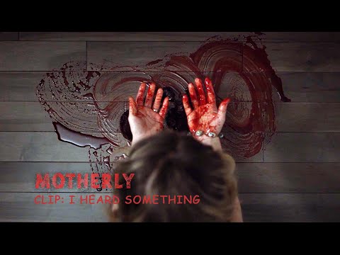 MOTHERLY (2021) - Clip: I Heard Something
