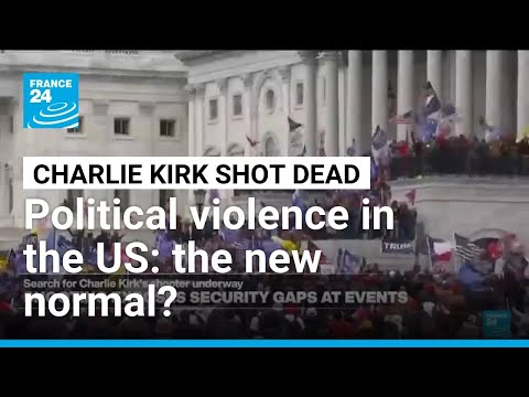 The rise of political violence in the United States • FRANCE 24 English