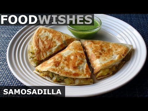 Samosadilla (Samosa Quesadilla) ? Food Wishes