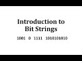 Understanding Bit Strings