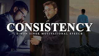 THE POWER OF CONSISTENCY | Best Simon Sinek Speech