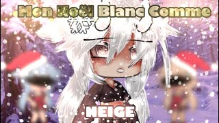 “❄️Mon Noël Blanc Comme Neige❄️” || GLMM || Gacha Life Fr 🇫🇷 // ORIGINAL \\