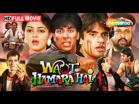 Waqt Hamara Hai - Akshay Kumar & Suniel Shetty Ki 90s Must Watch Classic Action Comedy Movie!