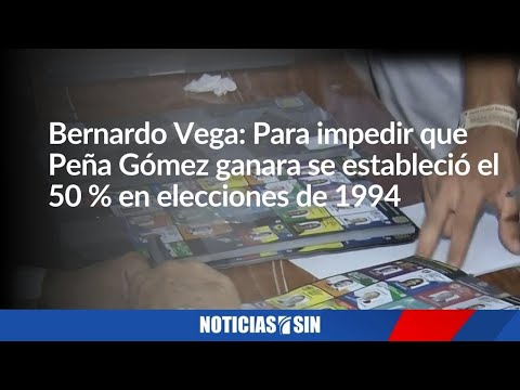 Bernardo Vega: Para impedir que Peña Gómez ganara se estableció el 50 %  en elecciones de 1994