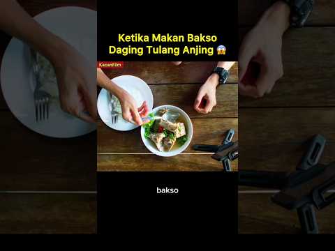 Ketika Makan Bakso Daging Tulang Anying 😱 #film #alurceritafilm #shorts