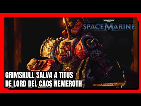 Escena en español de Grimskull Salvando a Titus del Lord del Caos Nemeroth - Warhammer 40K