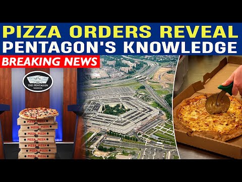 Pizza Orders Reveal Pentagon's Knowledge of Israeli Strike