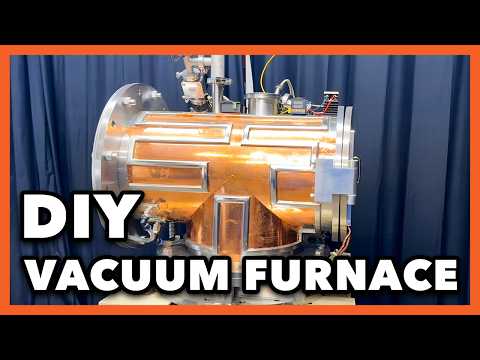 DIY Vacuum Furnace (Full Video)