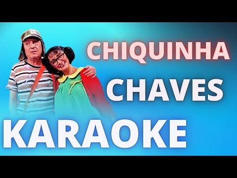 CHIQUINHA – LP 1989 CHAVES – KARAOKE