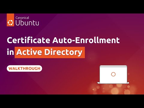 Managing Ubuntu with Active Directory: Certificate Auto-Enrollment