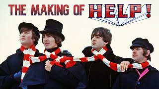 Behind the Scenes of Help!: The Beatles’ Second Film