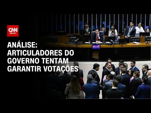 Análise: Articuladores do governo tentam garantir votações | WW