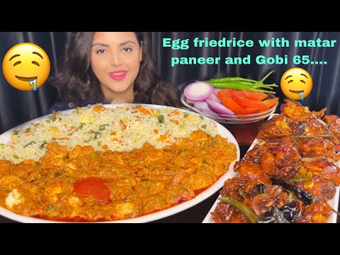 ASMR Eating Egg Fried Rice with Matar Paneer, Gobi 65 | Mukbang Eating Show