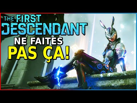 Ne faites PAS ces ERREURS! (5 Astuces AVANT de jouer) - The First Descendant