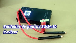Revision y Prueba de Soldador de Puntos FNIRSI SWM-10