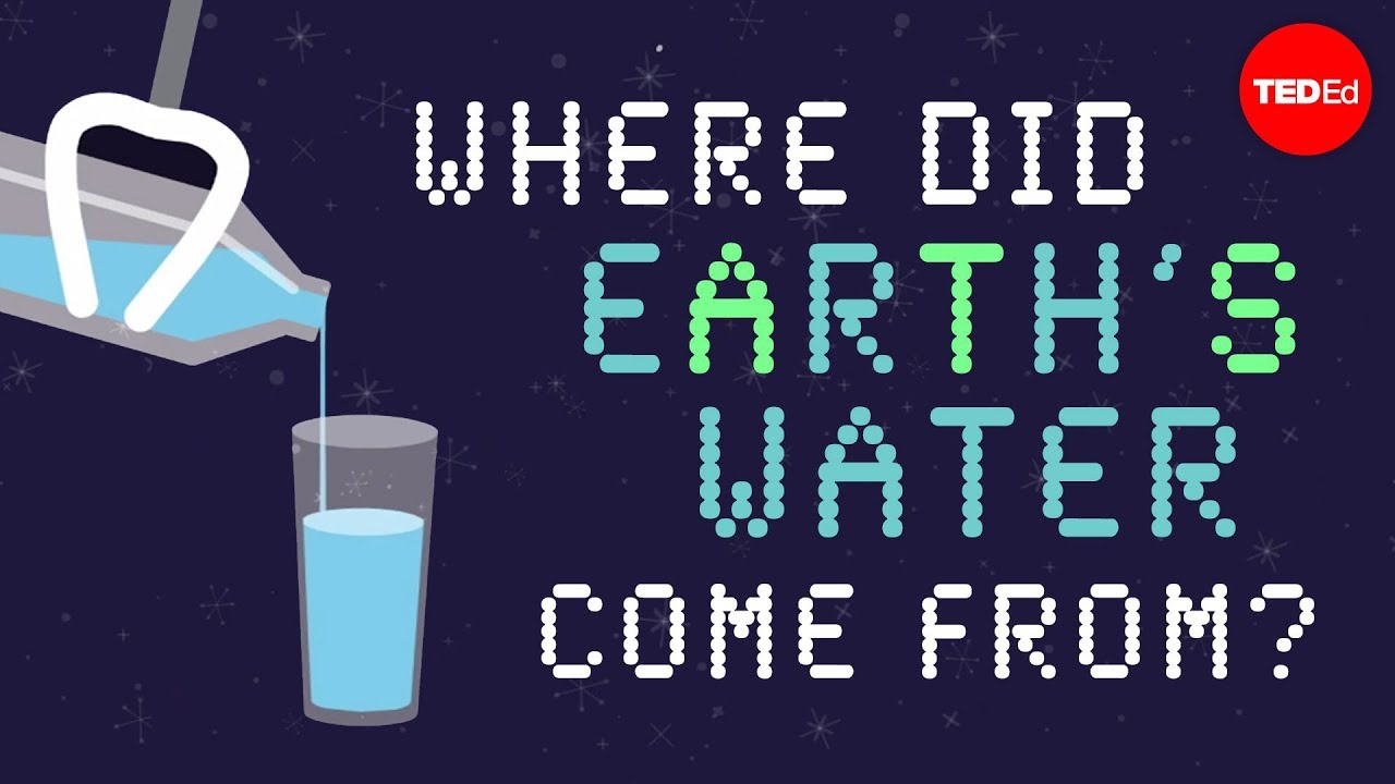 Where did Earths water come from? - Zachary Metz