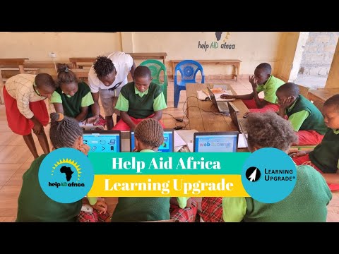 Help Aid Africa and Learning Upgrade at Mamlaka Academy