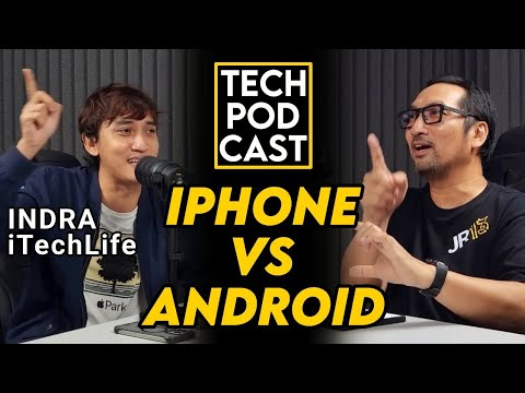 WAR iPhone User VS Android User? iPhone Terbaik 2024? TechPODCAST 007 Indra – iTechLife