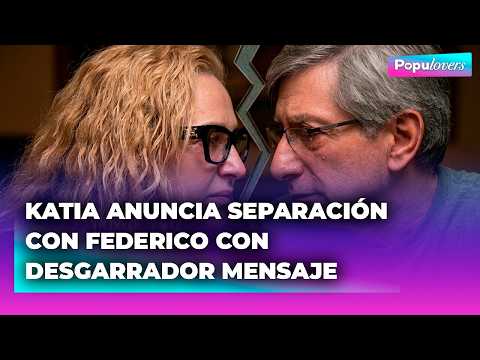 🟣 Katia Condos y Federico Salazar ANUNCIAN su SEPARACIÓN tras 30 años juntos 😢| POPUL♡VERS