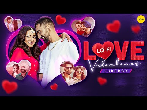 💕 Valentine’s Day Special | Punjabi LoFi Love Jukebox 2025 | Superhit Jukebox