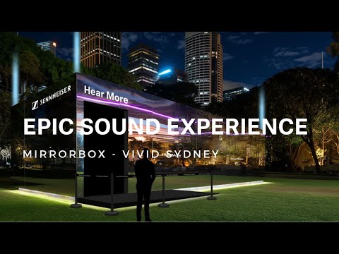 Step Inside the Sound: The Sennheiser Mirrorbox at Vivid Sydney